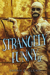 Category: Strangely Funny - MYSTERY AND HORROR, LLC: MYSTERY BOOKS AND  HORROR STORIES FOR THE INDIE READER